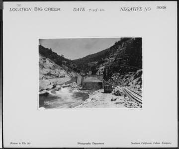 Big Creek Powerhouse #3 - Dam site for Dam #6