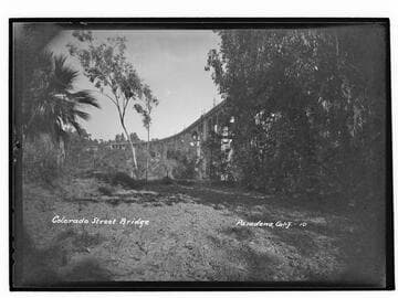 Colorado Street Bridge, Pasadena, Calif