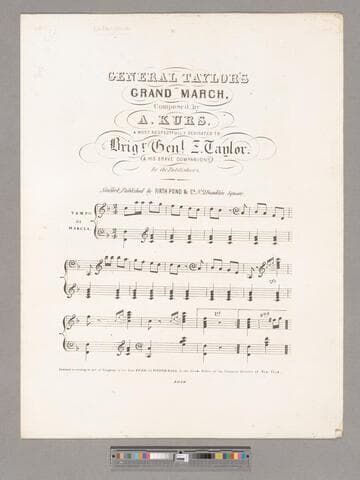 General Taylor's grand march / composed by A. Kurs, and most respectfully dedicated to Brigr. Genl. Z. Taylor & his brave companions by the publishers