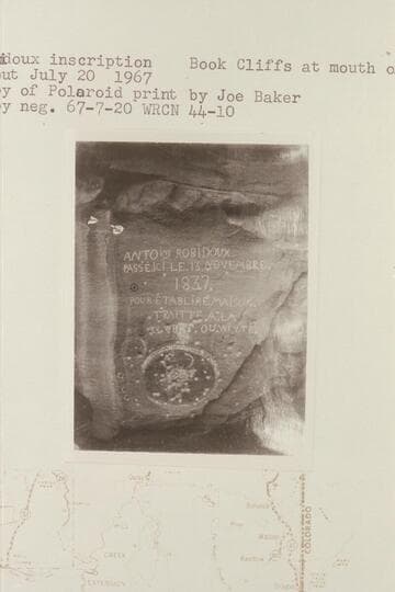 Robidoux inscription.  Book Cliffs at mouth of Westwater Canyon