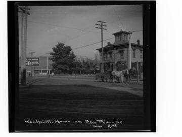 Woodworth Home on San Pedro St. near 2nd