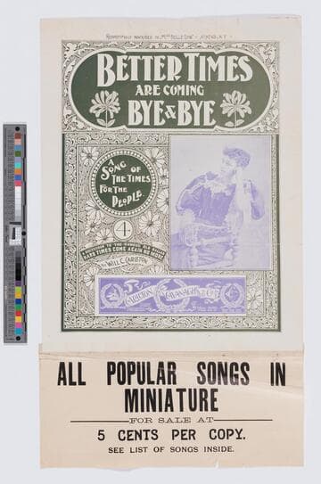 Better times are coming bye & bye