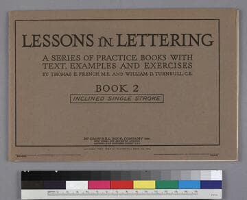 Lessons in Lettering: A Series of Practice Books With Text, Examples and Exercises, Book 2 Inclined Single Stroke