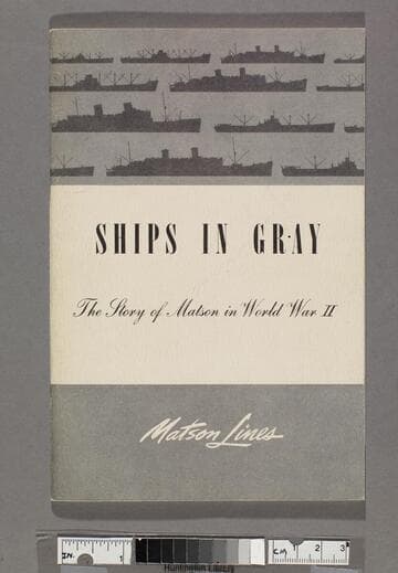 Ships in gray : the story of Matson in World War II